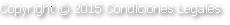 Copyright © 2015 Condiciones Legales
